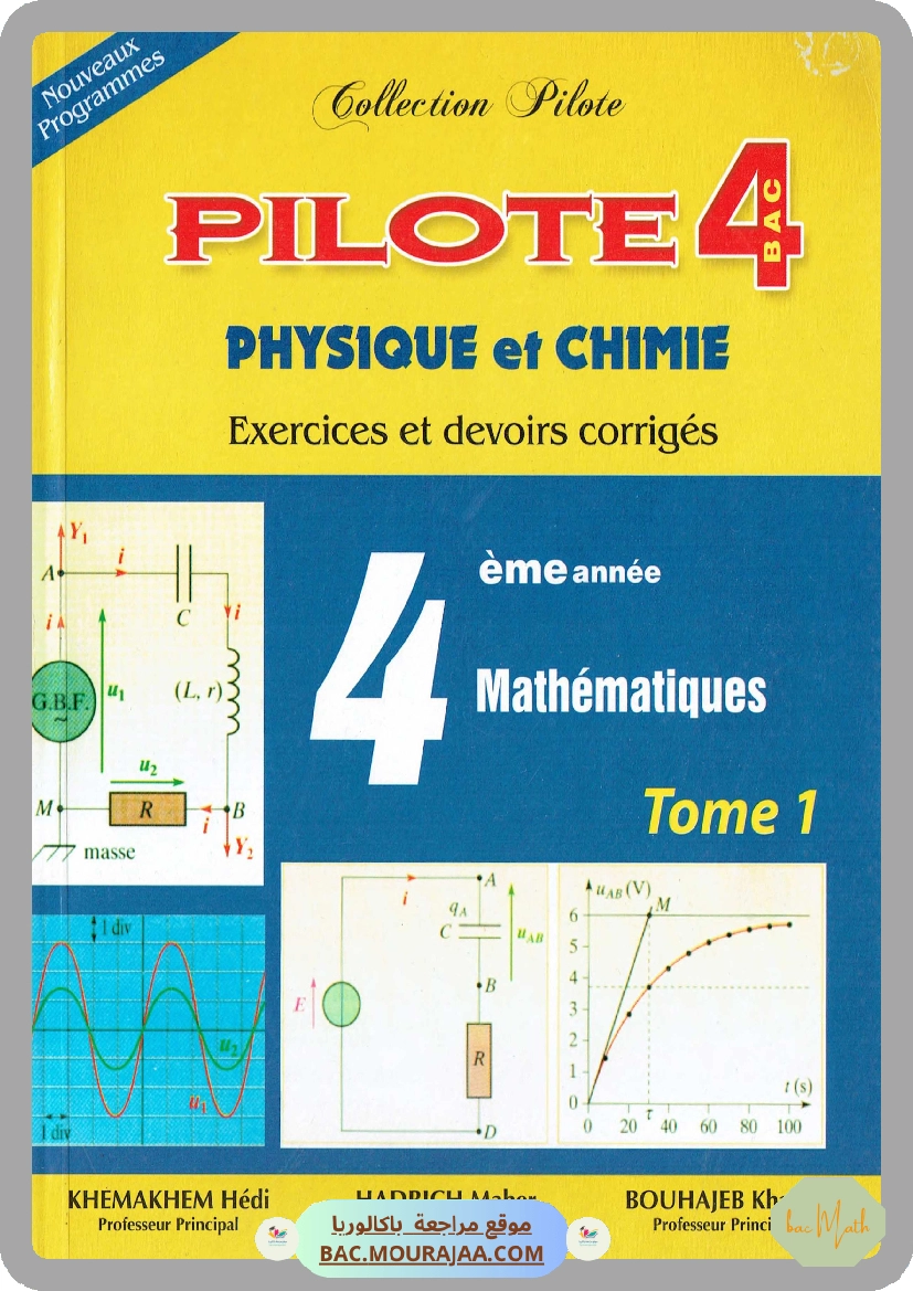 Pilote 4 Physique Chimie Bac Math T1